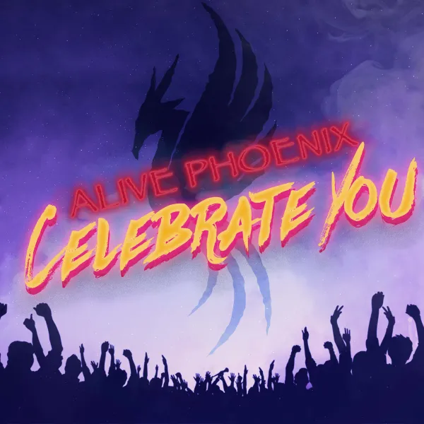 Cover of “Celebrate You” by Alive Phoenix